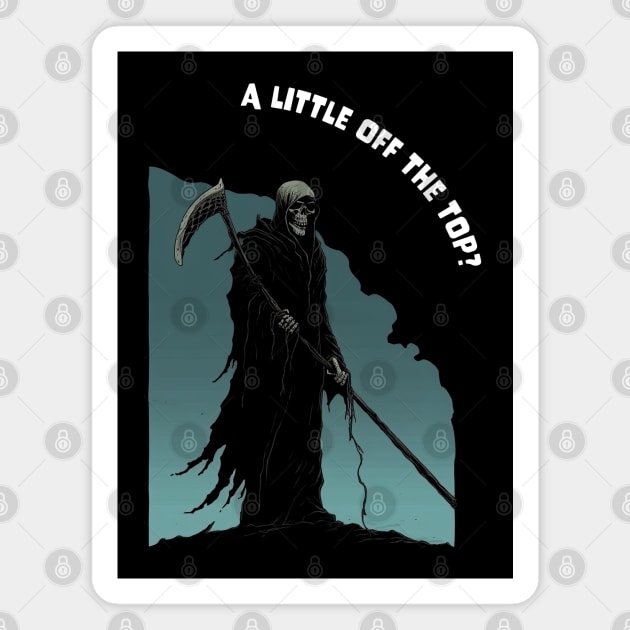 A Little Off the Top, Grim Reaper Magnet by MythicLegendsDigital